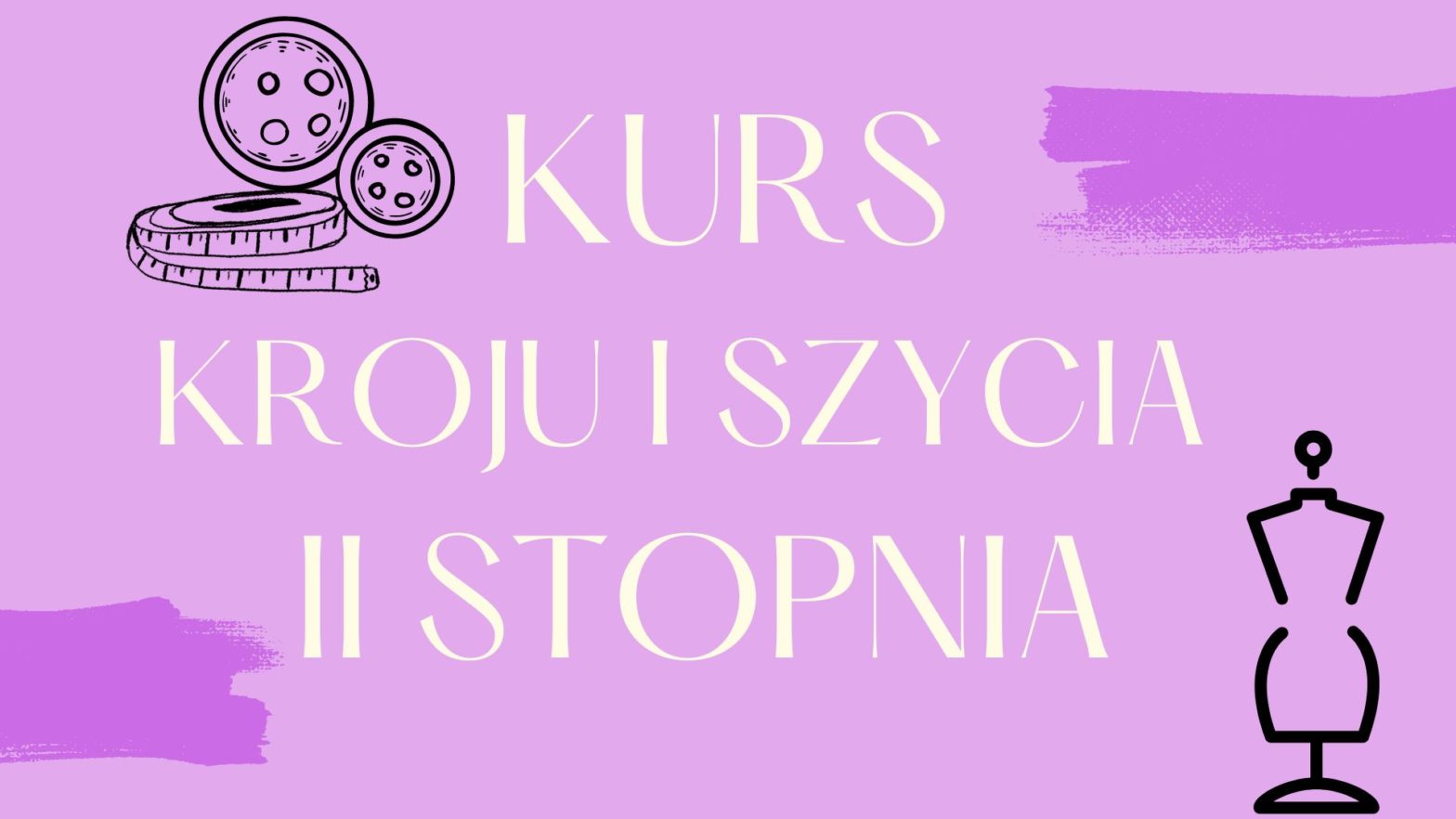 Plakat kursu kroju i szycia drugiego stopnia