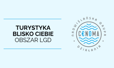 obrazek wyróżniające - "TURYSTYKA BLISKO CIEBIE - OBSZAR LGD"